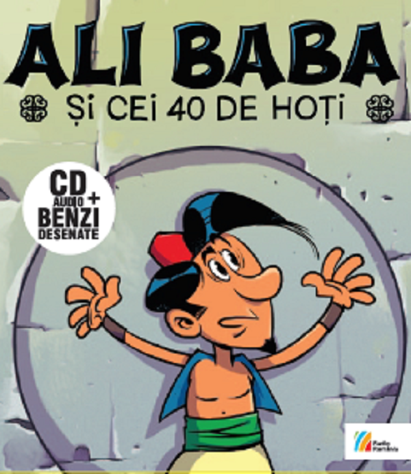 Ali Baba si cei 40 de hoti + CD - Alexandru Ciubotariu