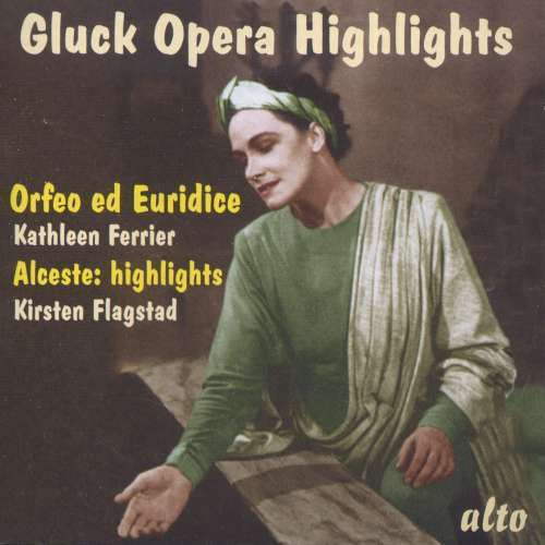 CD Gluck Opera Highlights - Orfeo Ed Euridice/Alceste - Kathleen Ferrier & Kirsten Flagstad