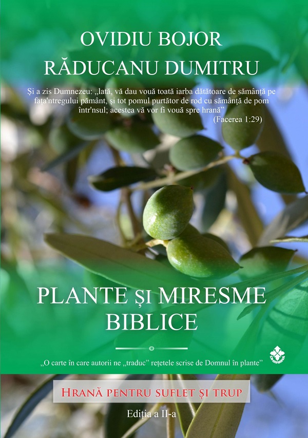 Plante si miresme biblice Ed.2 - Ovidiu Bojor, Raducanu Dumitru