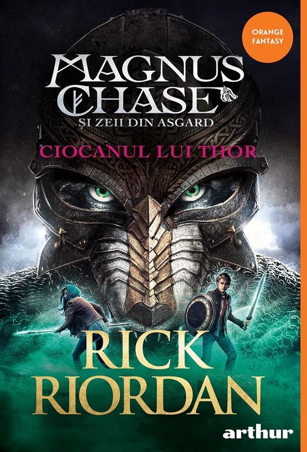 Magnus Chase si zeii din Asgard Vol.2: Ciocanul lui Thor - Rick Riordan