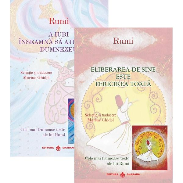 Set 2 carti: A iubi inseamna sa ajungi la Dumnezeu + Eliberarea de sine este fericirea toata - Rumi