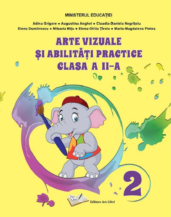 Arte vizuale si abilitati practice - Clasa 2 - Manual - Adina Grigore, Augustina Anghel