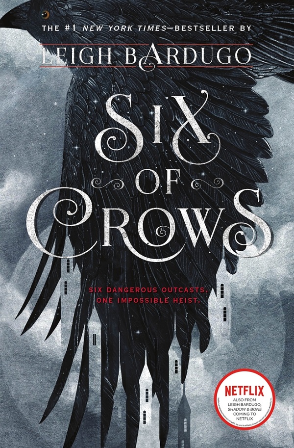 Six of Crows. Six of Crows #1 - Leigh Bardugo