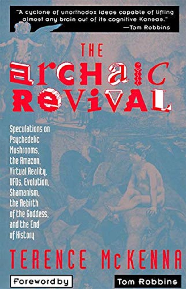 The Archaic Revival - McKenna