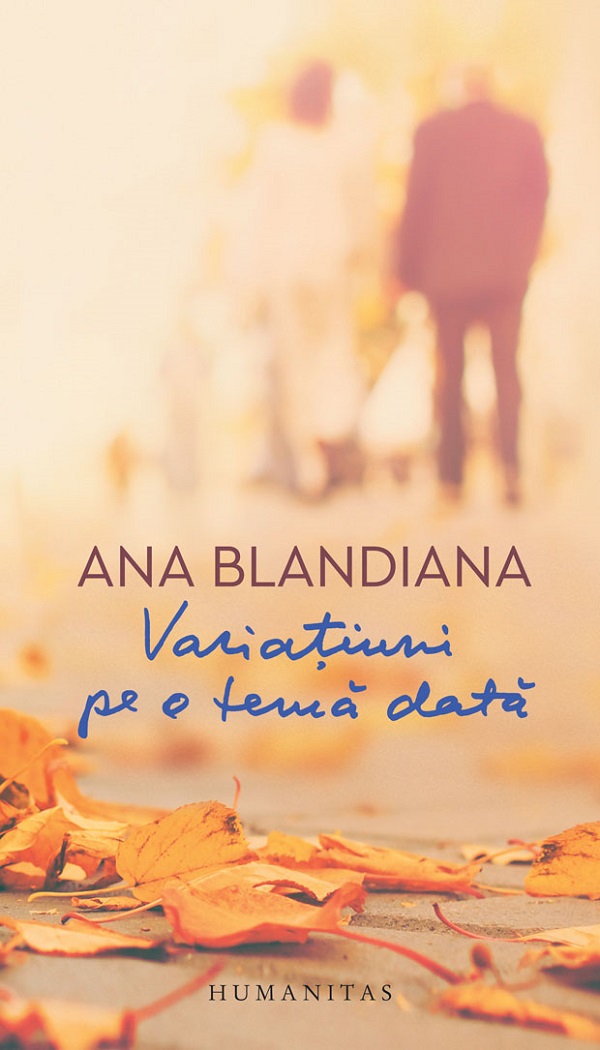 Variatiuni pe o tema data - Ana Blandiana