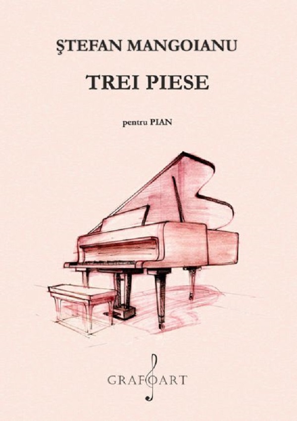 Trei piese pentru pian - Stefan Mangoianu