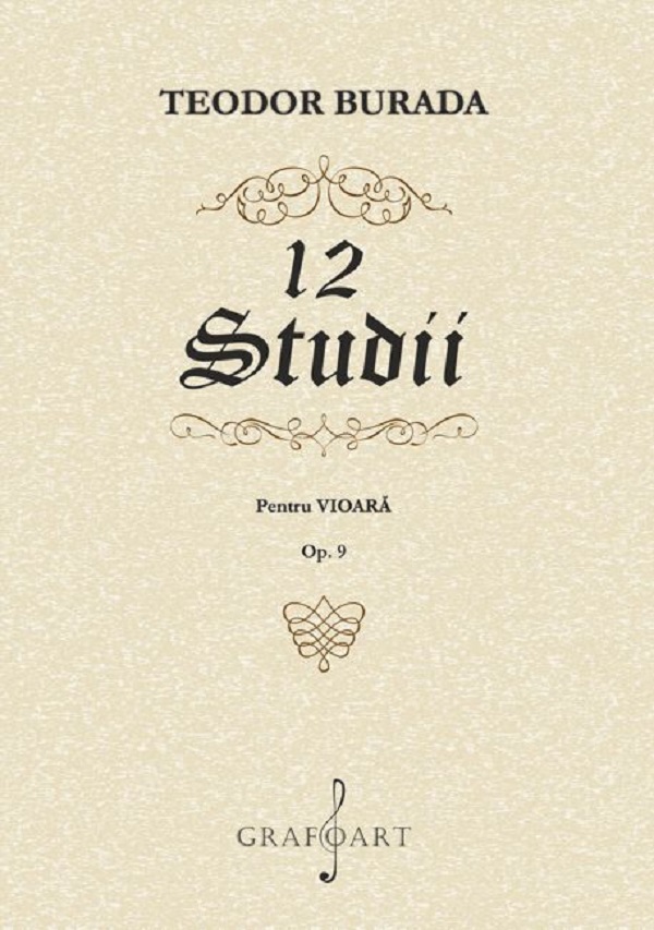 12 studii pentru vioara. Opus 9 - Teodor Burada