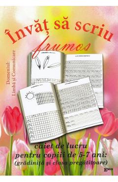 Coperta cărții 'Învaț să scriu frumos 5-7 ani - Elena Faur'