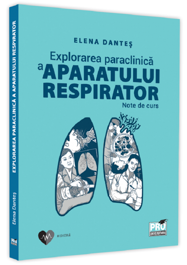 Explorarea paraclinica a aparatului respirator - Elena Dantes