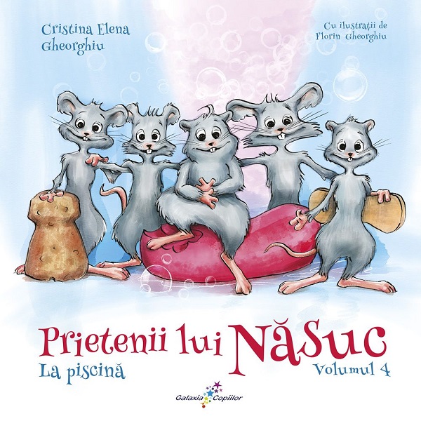 Prietenii lui Nasuc. Vol.4: La piscina - Cristina Elena Gheorghiu