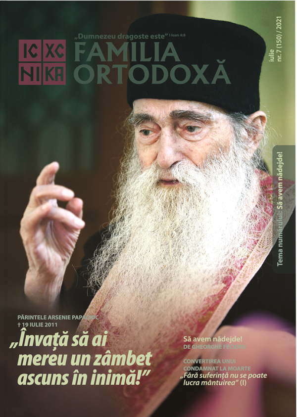Familia Ortodoxa. Nr.7 (150) Iulie 2021