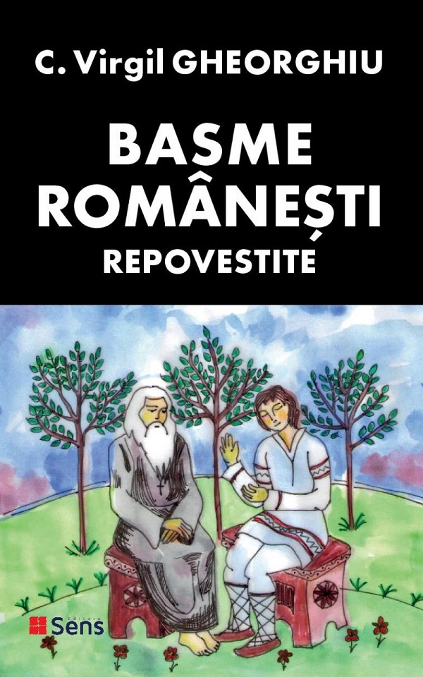Basme romanesti repovestite - Constantin Virgil Gheorghiu