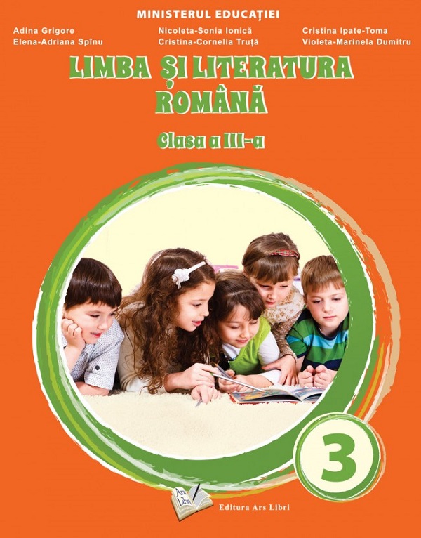  Limba si literatura romana - Clasa 3 - Manual - Adina Grigore, Nicoleta-Sonia Ionica
