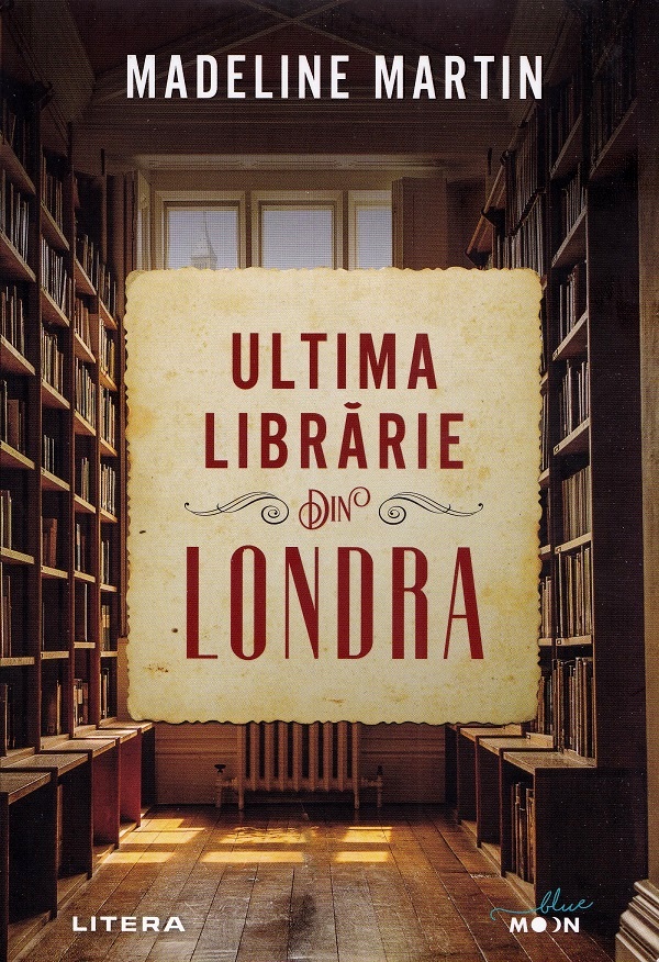 Ultima librarie din Londra - Madeline Martin