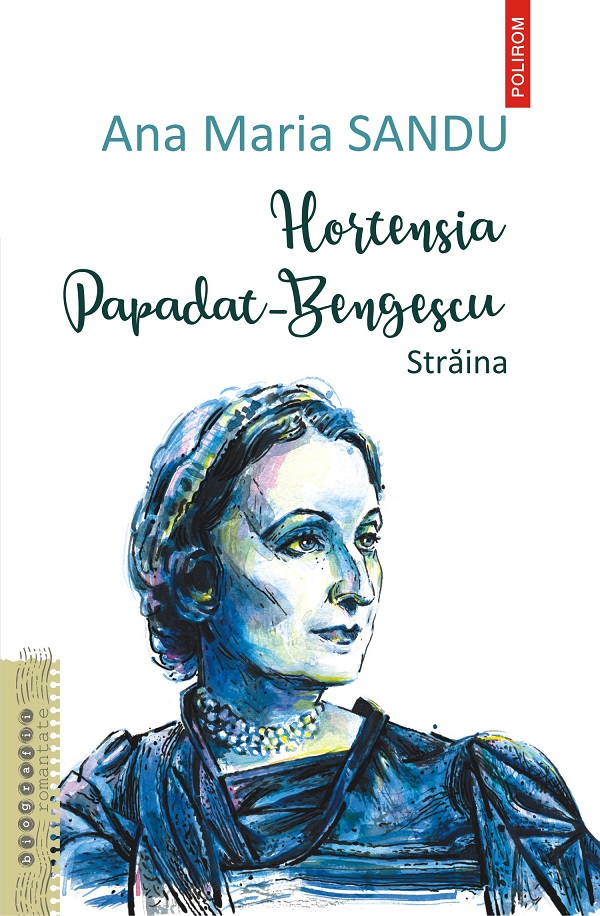 eBook Hortensia Papadat-Bengescu. Straina - Ana Maria Sandu