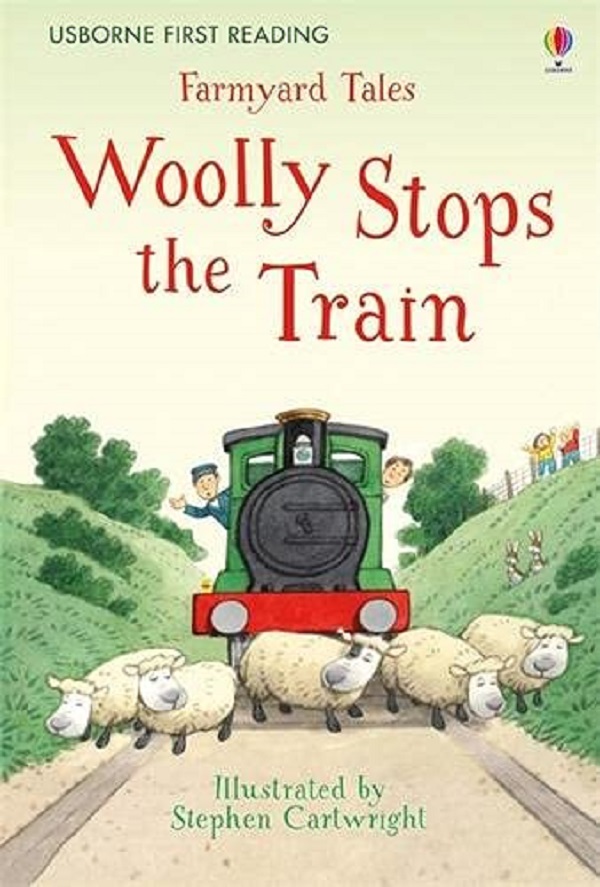 Farmyard Tales: Woolly Stops the Train - Heather Amery, Stephen Cartwright