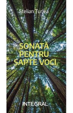 Coperta cărții 'Sonata pentru sapte voci - Stelian Turlea'