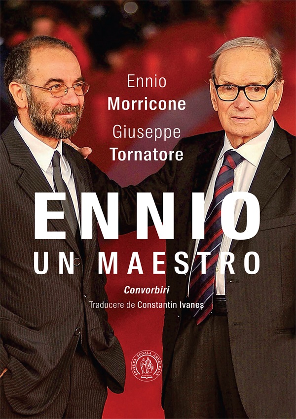 Ennio. Un Maestro - Ennio Morricone, Giuseppe Tornatore