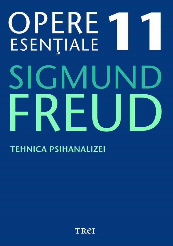 eBook Tehnica psihanalizei - Opere Esentiale Vol.11 - Sigmund Freud