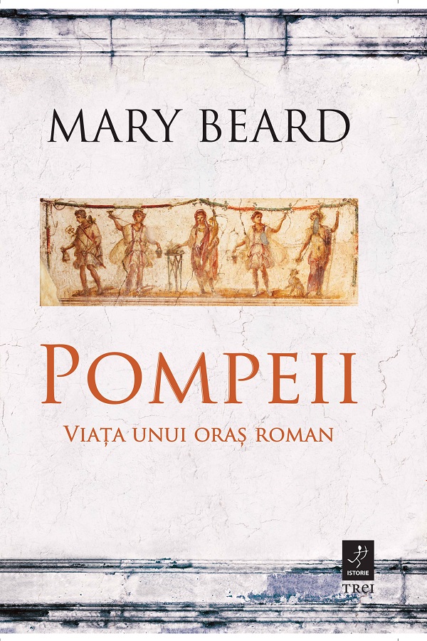 eBook Pompeii. Viata unui oras roman - Mary Beard