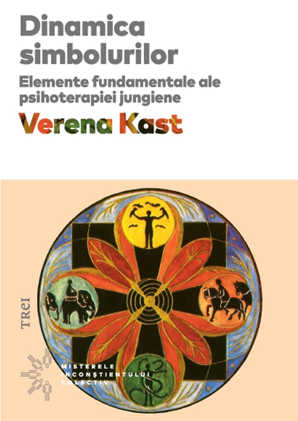eBook Dinamica simbolurilor. Elemente fundamentale ale psihoterapiei jungiene - Verena Kast
