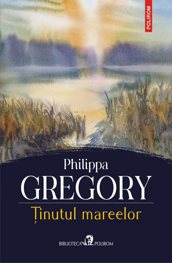 Tinutul mareelor - Philippa Gregory