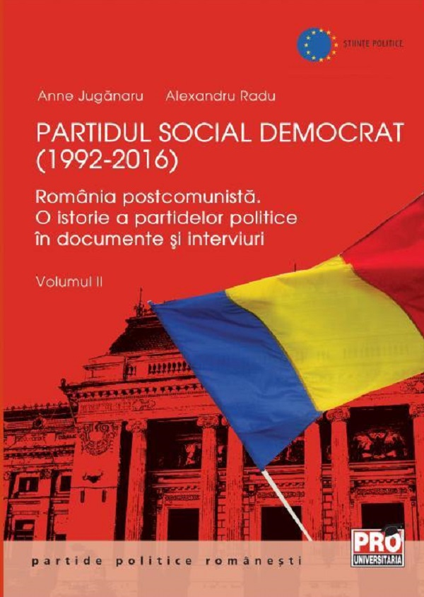 Partidul Social Democrat (1992-2016) Vol. 2 -  Anne Juganaru, Alexandru Radu
