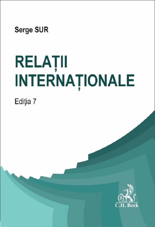 Relatii internationale Ed.7 - Serge Sur
