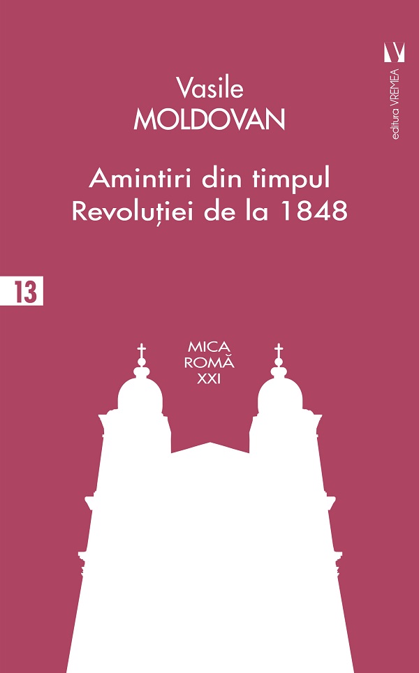 Amintiri din timpul revolutiei de la 1848 - Vasile Moldovan