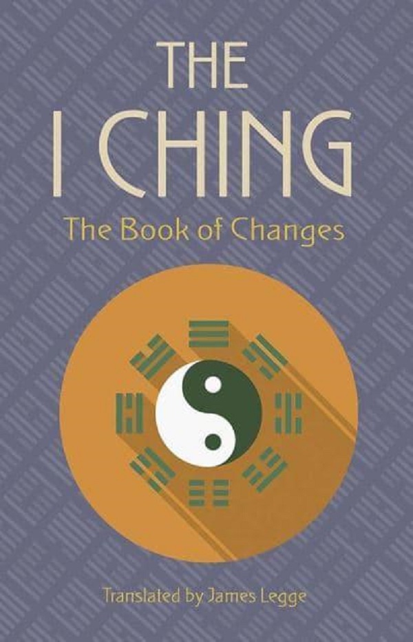The I Ching: The Book of Changes - James Legge