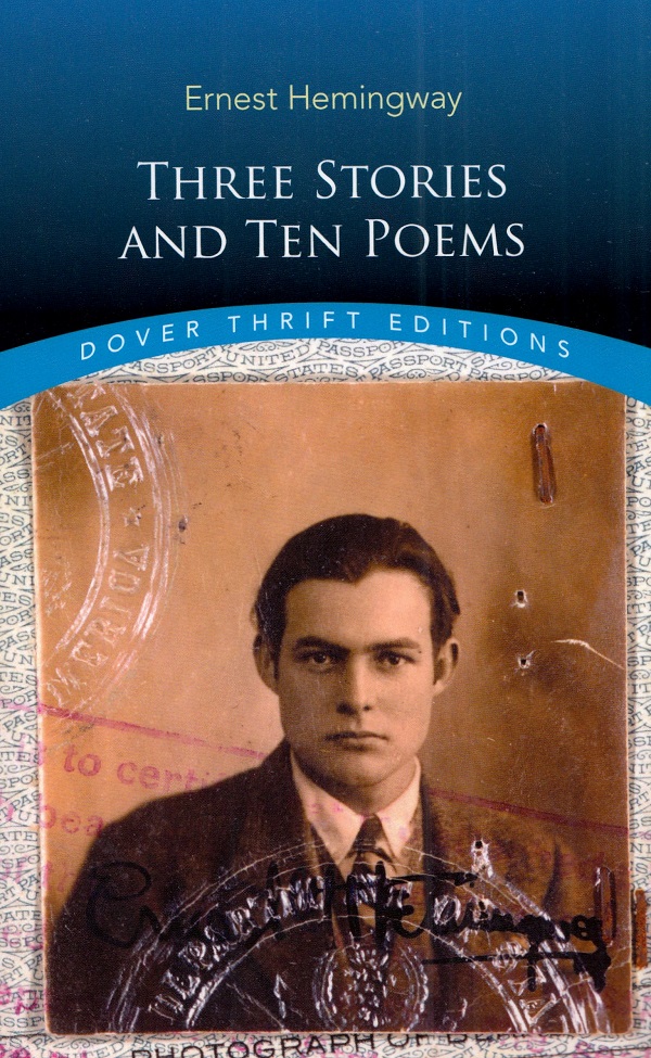Three stories and ten poems - Ernest Hemingway
