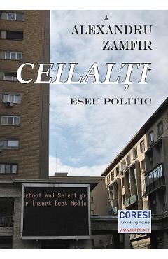 Poza produsului Ceilalti. Eseu politic - Alexandru Zamfir