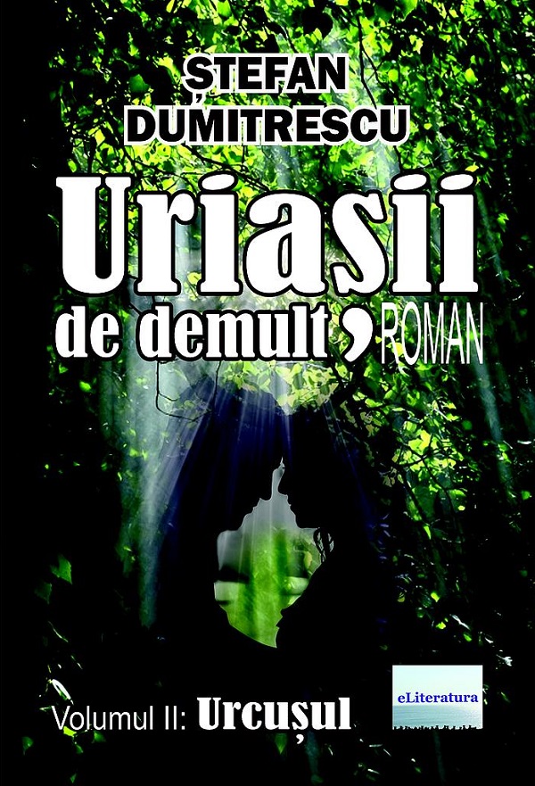 Uriasii de demult. Urcusul Vol.2 - Stefan Dumitrescu