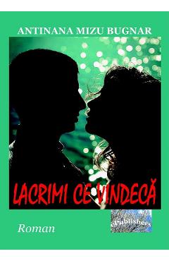 Poza produsului Lacrimi ce vindeca - Antinana Mizu Bugnar
