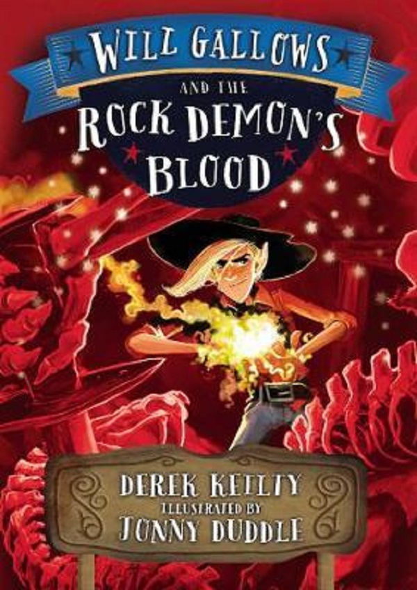 Will Gallows and the Rock Demon's Blood - Derek Keilty