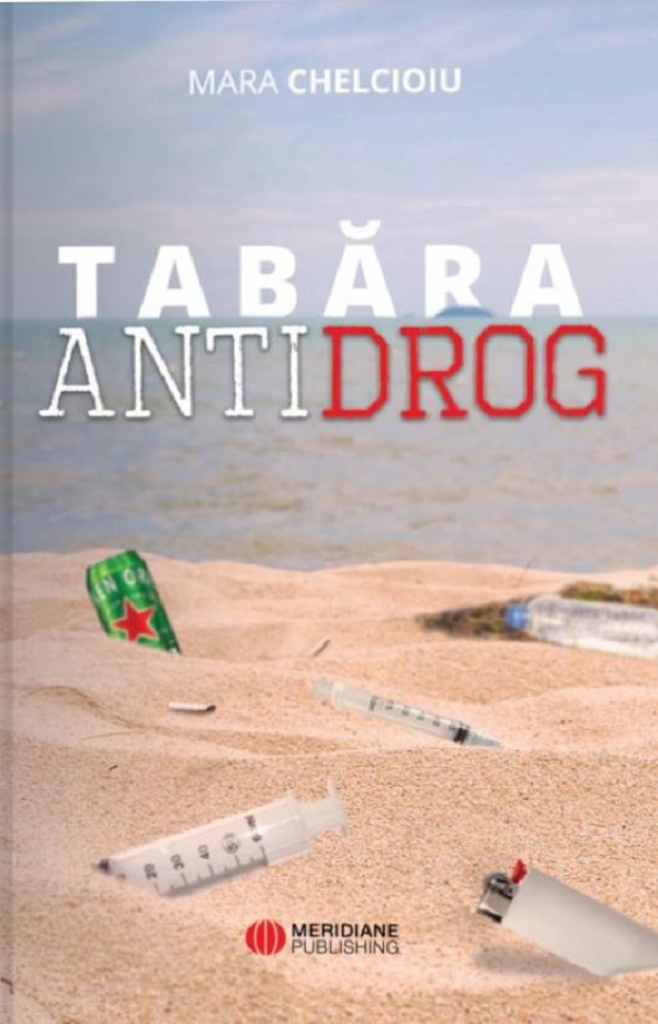 Tabara antidrog - Mara Chelcioiu