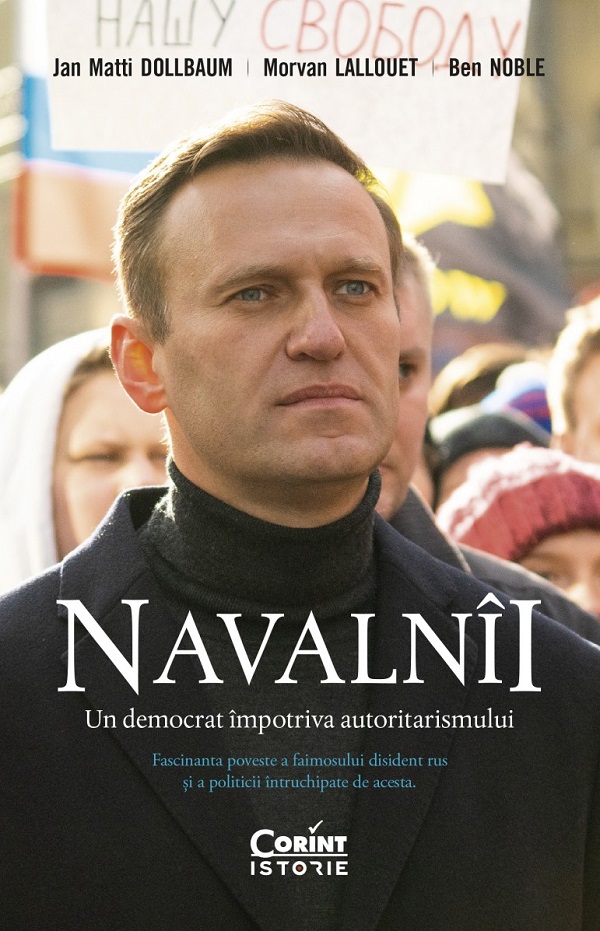 Navalnii. Un democrat impotriva autoritarismului - Jan Matti Dollbaum, Morvan Lallouet, Ben Noble