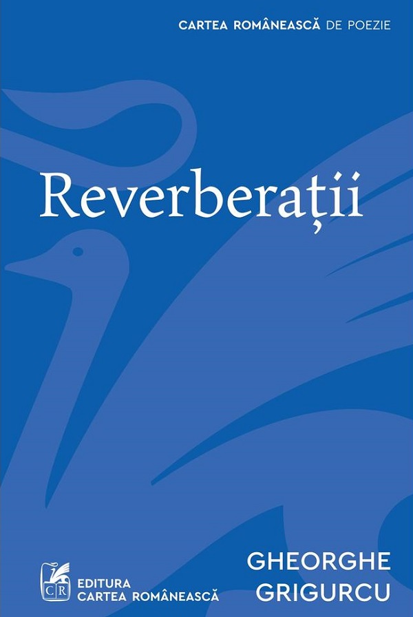 Reverberatii - Gheorghe Grigurcu