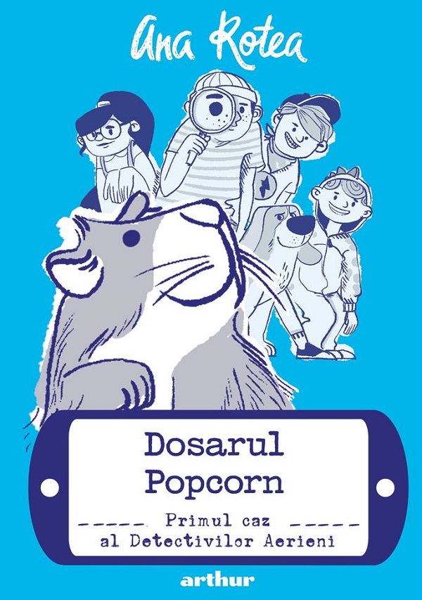 Detectivii aerieni Vol.1: Dosarul Popcorn - Ana Rotea