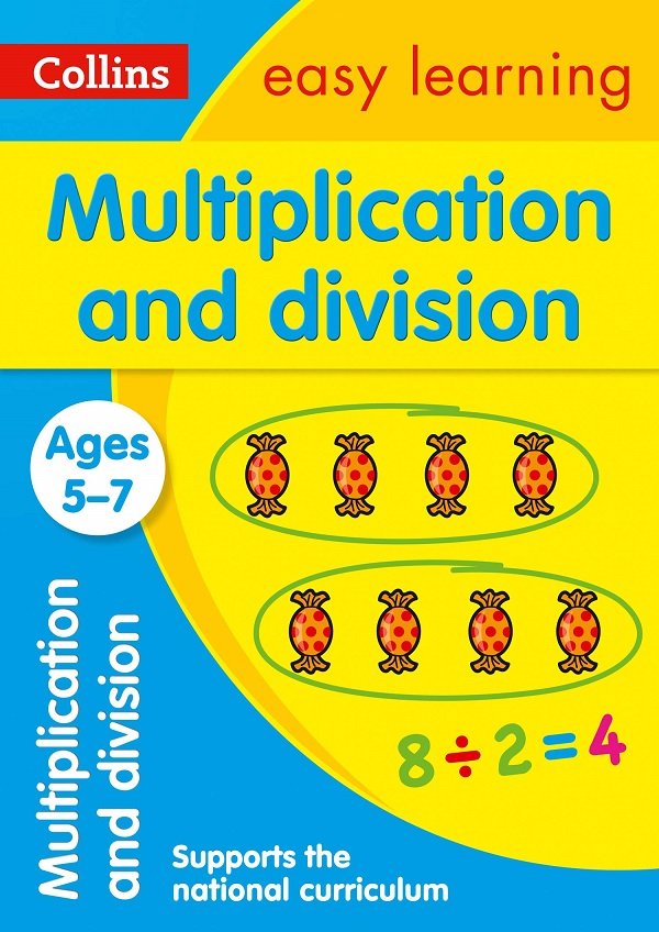 Multiplication and Division Ages 5-7: Ideal for Home Learning