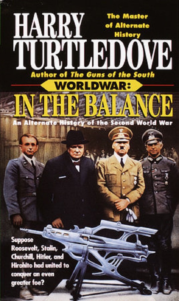 In the Balance: Worldwar #1 - Harry Turtledove