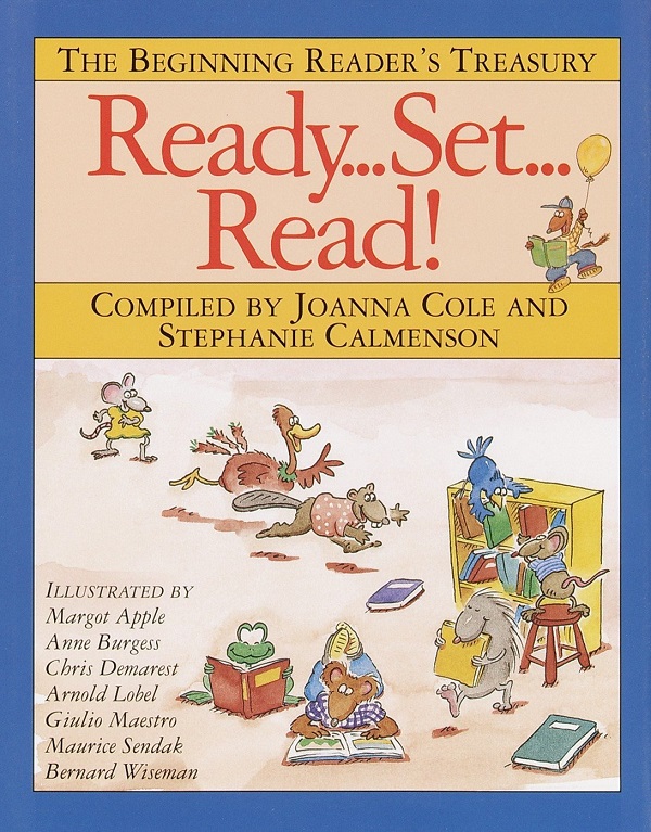 Ready, Set, Read!: The Beginning Reader's Treasury - Joanna Cole, Stephanie Calmenson