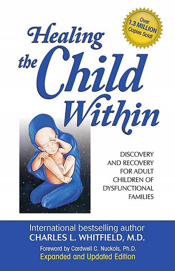 Healing the Child Withi - Dr. Charles Whitfield