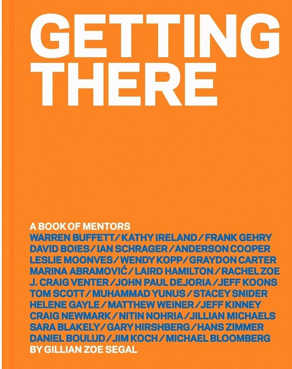 Getting There: A Book of Mentors - Gillian Zoe Segal
