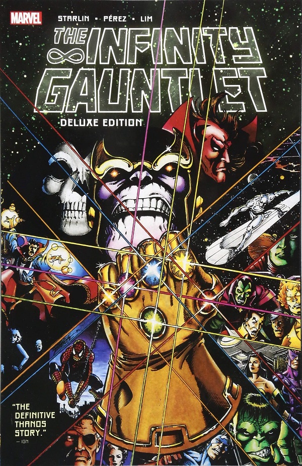The Infinity Gauntlet - Jim Starlin, George Perez, Ron Lim