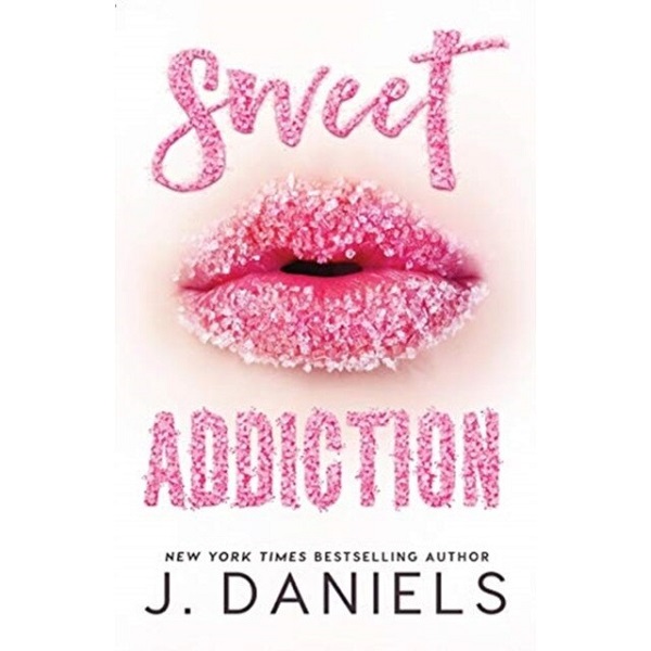 Sweet Addiction - J. Daniels