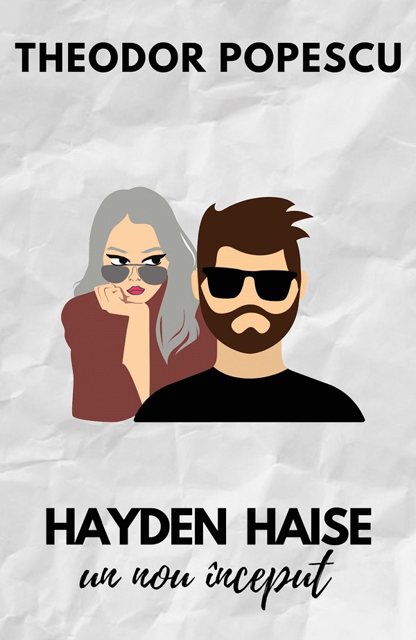 Hayden Haise. Un nou inceput - Theodor Popescu
