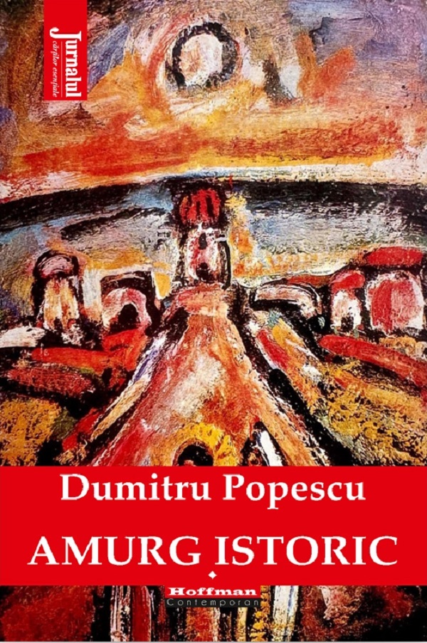Amurg istoric Vol.1 - Dumitru Popescu