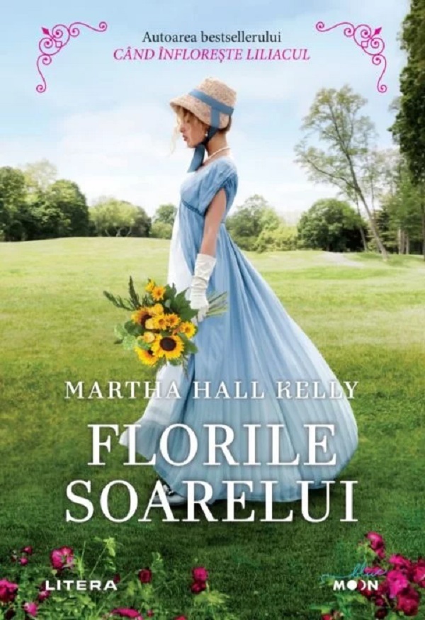 Florile soarelui - Martha Hall Kelly