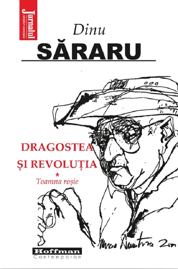 Dragostea si revolutia Vol.1: Toamna rosie - Dinu Sararu